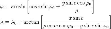 \begin{align}
\varphi &= \arcsin\left[\cos c \sin\varphi_0 + \frac{y\sin c \cos\varphi_0}{\rho}\right] \\
\lambda &= \lambda_0 + \arctan\left[\frac{x\sin c}{\rho \cos c \cos\varphi_0 - y \sin c \sin\varphi_0}\right]
\end{align}