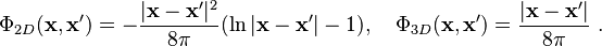 \Phi_{2D}(\mathbf{x},\mathbf{x}')=
-\frac{|\mathbf{x}-\mathbf{x}'|^2}{8\pi}(\ln|\mathbf{x}-\mathbf{x}'| - 1),\quad
\Phi_{3D}(\mathbf{x},\mathbf{x}')=
\frac{|\mathbf{x}-\mathbf{x}'|}{8\pi}  ~.