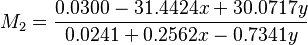 M_2=\frac{0.0300-31.4424x+30.0717y}{0.0241+0.2562x-0.7341y}