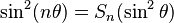 \sin^2 (n\theta) = S_n (\sin^2\theta)\,