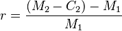 r= \frac{(M_2 - C_2) - M_1}{M_1}