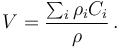 V=\frac{\sum_i \rho_i C_i}{\rho}\, .