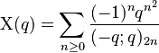  \Chi(q)=\sum_{n\ge 0}{(-1)^nq^{n^2}\over (-q;q)_{2n}}