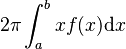 2 \pi \int_a^b x f(x) \mathrm{d}x