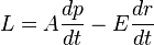 L=A\frac{dp}{dt}-E\frac{dr}{dt}