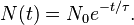 N(t) = N_0 e^{-t/\tau}. \,