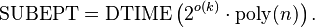 \text{SUBEPT}=\text{DTIME}\left(2^{o(k)} \cdot \text{poly}(n)\right).