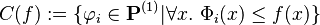 C(f) := \{ \varphi_i \in \mathbf{P}^{(1)} | \forall x.\ \Phi_i(x) \leq f(x) \}