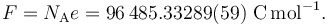 F = N_{\rm A} e = 96\,485.33289(59)\ {\rm C\,mol^{-1}}. \,