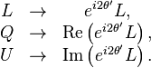 
\begin{matrix}
L & \rightarrow & e^{i2\theta'}L, \\
Q & \rightarrow & \mbox{Re}\left(e^{i2\theta'}L\right), \\
U & \rightarrow & \mbox{Im}\left(e^{i2\theta'}L\right).\\
\end{matrix}
