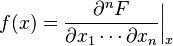 
    f(x) = \frac{\partial^n F}{\partial x_1 \cdots \partial x_n} \bigg|_x
  