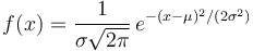 f(x) = {1 \over \sigma\sqrt{2\pi} }\,e^{-(x-\mu )^2/(2\sigma^2)}