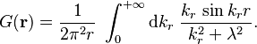 
G(\mathbf{r}) = \frac{1}{2\pi^2 r} \; \int_0^{+\infty} \mathrm{d}k_r \; \frac{k_r \, \sin k_r r }{k_r^2 + \lambda^2}.
