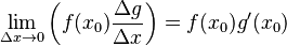 \lim_{\Delta x\to 0} \left ( f(x_0)  \frac{\Delta g}{\Delta x} \right ) = f(x_0)g'(x_0)