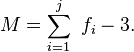  M = \sum_{i=1}^j\ f_i - 3. 