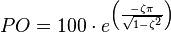  PO = 100 \cdot e^{\left ({\frac{-\zeta \pi}{\sqrt{1-\zeta^2}}}\right )}