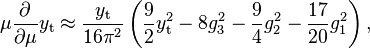 \mu \frac{\partial}{\partial\mu} y_\text{t} \approx \frac{y_\text{t}}{16\pi^2}\left(\frac{9}{2}y_\text{t}^2 - 8 g_3^2- \frac{9}{4}g_2^2 - \frac{17}{20} g_1^2 \right),