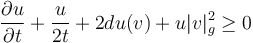 \frac{\partial u}{\partial t}+\frac{u}{2t}+2du(v)+u|v|_g^2\geq 0