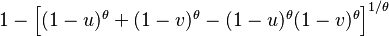 {\textstyle {1-\left[ (1-u)^\theta + (1-v)^\theta - (1-u)^\theta(1-v)^\theta \right]^{1/\theta}}}