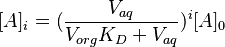 [A]_i = ({V_{aq} \over V_{org} K_D + V_{aq}})^i [A]_0