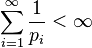 \sum_{i=1}^\infty {1\over p_i} < \infty