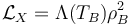 \mathcal{L}_X=\Lambda(T_B)\rho_B^2