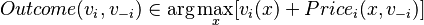 Outcome(v_i, v_{-i}) \in \arg\max_{x} [v_i(x) + Price_i(x,v_{-i})]