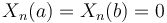  X_n (a) = X_n (b) =0 