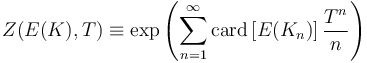 Z(E(K), T) \equiv \exp \left(\sum_{n=1}^{\infty} \mathrm{card} \left[E(K_n)\right] {T^n\over n} \right)