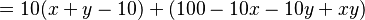 \, =10(x+y-10) + (100-10x-10y+xy)