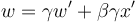 w = \gamma w' + \beta \gamma x' 