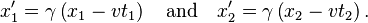 x'_{1}=\gamma\left(x_{1}-vt_{1}\right)\quad\mathrm{and}\quad x'_{2}=\gamma\left(x_{2}-vt_{2}\right).