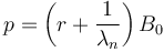 p=\left(r+\frac{1}{\lambda_n}\right)B_0