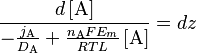 
\frac{d\left[ \mathrm{A}\right]}{-\frac{j_{\mathrm{A}}}{D_{\mathrm{A}}} + \frac{n_{\mathrm{A}}FE_{m}}{RTL} \left[ \mathrm{A}\right]} = dz
