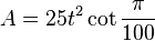 A = 25t^2 \cot \frac{\pi}{100}