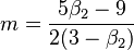 m     = \frac{5\beta_{2}-9}{2(3-\beta_{2})}