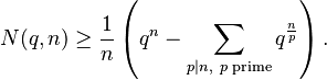 N(q,n)\geq\frac{1}{n} \left(q^n-\sum_{p|n, \ p \text{ prime}} q^{\frac{n}{p}}\right).