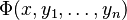 \Phi(x,y_1,\ldots,y_n)