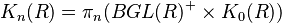  K_n(R) = \pi_n(BGL(R)^+\times K_0(R)) 