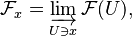 \mathcal{F}_x = \varinjlim_{U\ni x} \mathcal{F}(U),