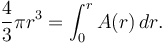 \frac{4}{3}\pi r^3 = \int_0^r A(r) \, dr.