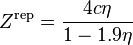 Z^{\rm{rep}} = \frac{4 c \eta}{1-1.9 \eta}