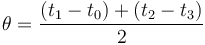 \theta = {(t_1 - t_0) + (t_2 - t_3 ) \over 2}