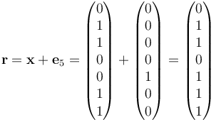 \mathbf{r} = \mathbf{x}+\mathbf{e}_5 = \begin{pmatrix} 0 \\ 1 \\ 1 \\ 0 \\ 0 \\ 1 \\ 1 \end{pmatrix} + \begin{pmatrix} 0 \\ 0 \\ 0 \\ 0 \\ 1 \\ 0 \\ 0 \end{pmatrix} = \begin{pmatrix} 0 \\ 1 \\ 1 \\ 0 \\ 1 \\ 1 \\ 1 \end{pmatrix}