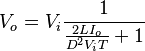 V_o = V_i\frac{1}{\frac{2LI_o}{D^2V_i T} + 1}