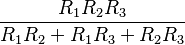 \frac{R_1 R_2 R_3}{R_1 R_2 + R_1 R_3 + R_2 R_3}