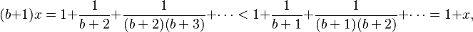 (b+1)x=1+\frac1{b+2}+\frac1{(b+2)(b+3)}+\cdots<1+\frac1{b+1}+\frac1{(b+1)(b+2)}+\cdots=1+x,