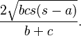  \frac{2 \sqrt{bcs(s-a)}}{b+c}.