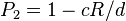 P_2=1-cR/d