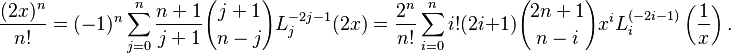 \frac{(2x)^n}{n!}=(-1)^n \sum_{j=0}^n \frac{n+1}{j+1}{j+1\choose n-j}L_j^{-2j-1}(2x)= \frac{2^n}{n!}\sum_{i=0}^n i!(2i+1){2n+1\choose n-i}x^i L_i^{(-2i-1)}\left(\frac 1 x\right).